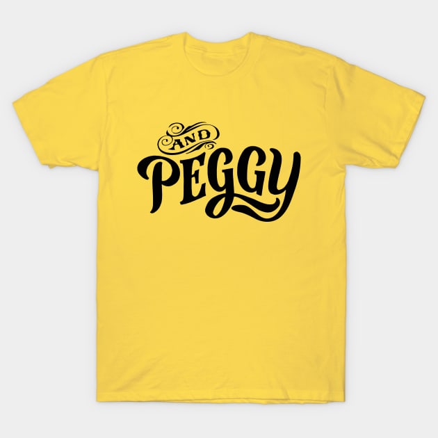 And Peggy T-Shirt by FandomFeelsPH07